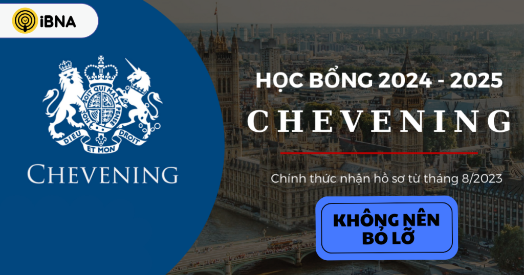 Học bổng Chevening là một chương trình học bổng danh giá của chính phủ Anh. 
